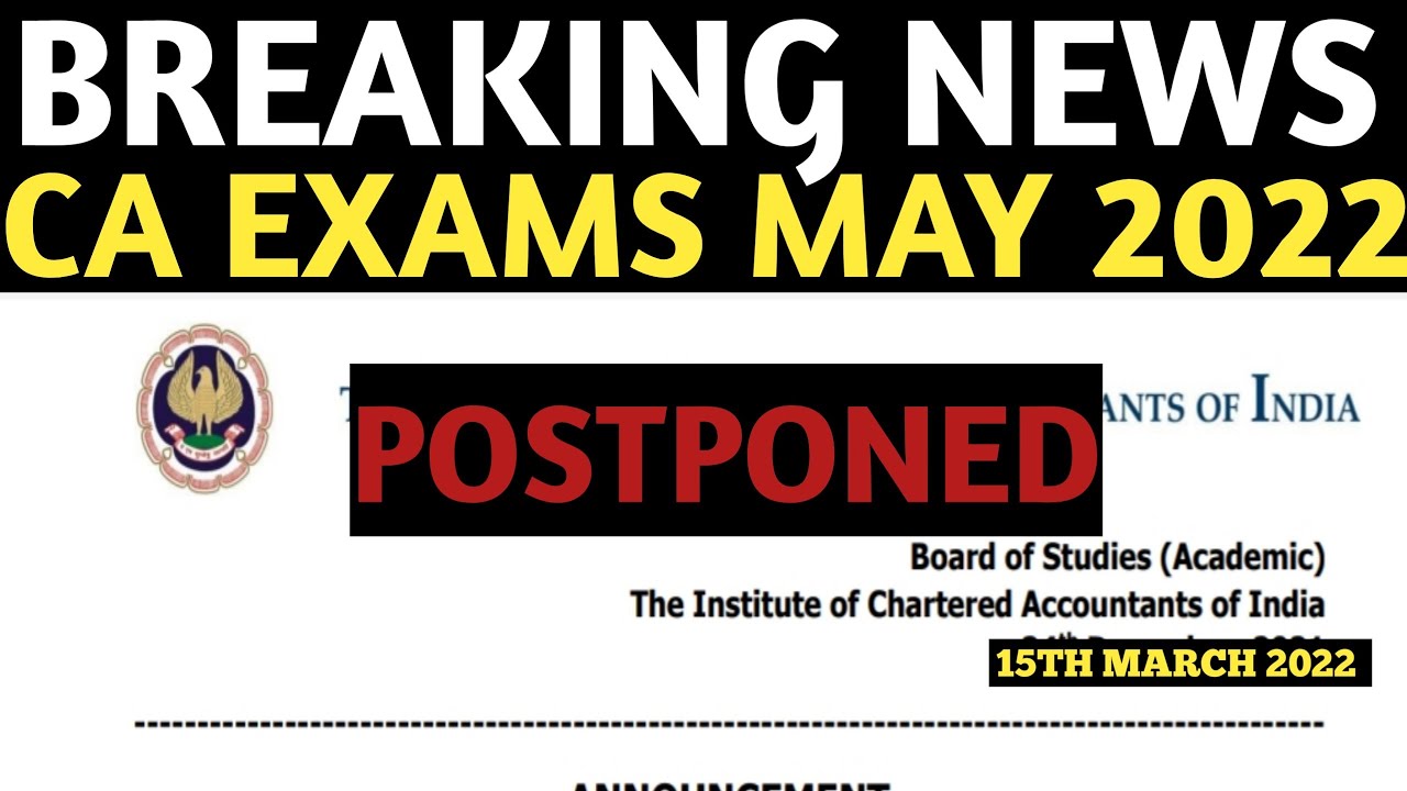 Breaking News | ICAI Biggest announcement | CA Exams May 2022  Postponed