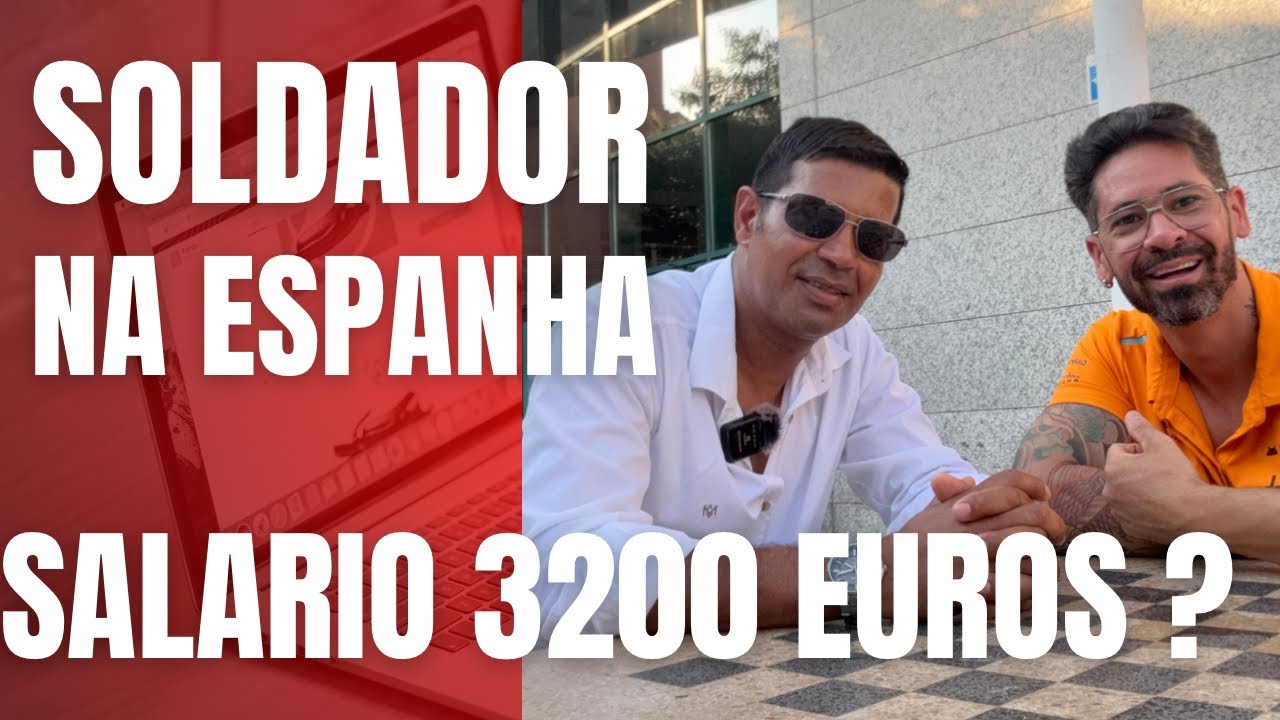 Salario Soldador na Espanha 3200 euros  
