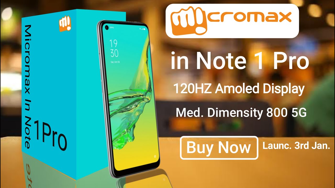 Micromax IN Note 1 Pro : 5G, Specification & Price |