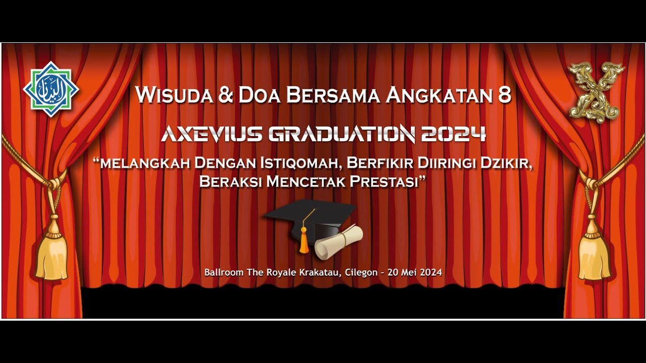 WISUDA & DOA BERSAMA ANGKATAN 8 | AXEVIUS GRADUATION 2024