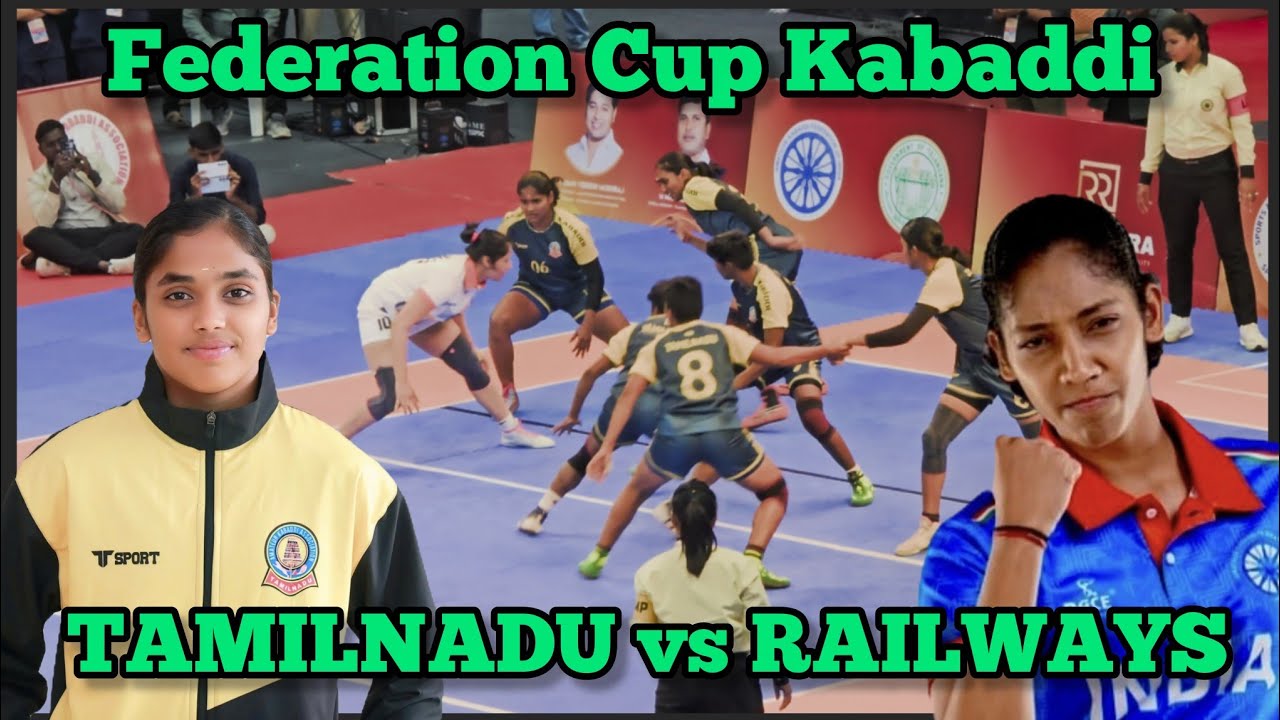 TAMILNADU vs INDIAN RAILWAYS WOMEN'S KABADDI MATCH | FEDERATION CUP KABADDI CHAMPIONSHIP