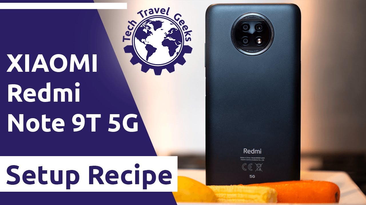 Xiaomi Redmi Note 9T 5G - Setup Recipe