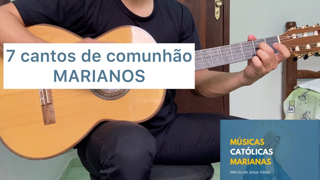 7 CANTOS DE COMUNHÃO ESPECIAIS EM HONRA A MARIA | músicas Marianas | [letra e cifra]