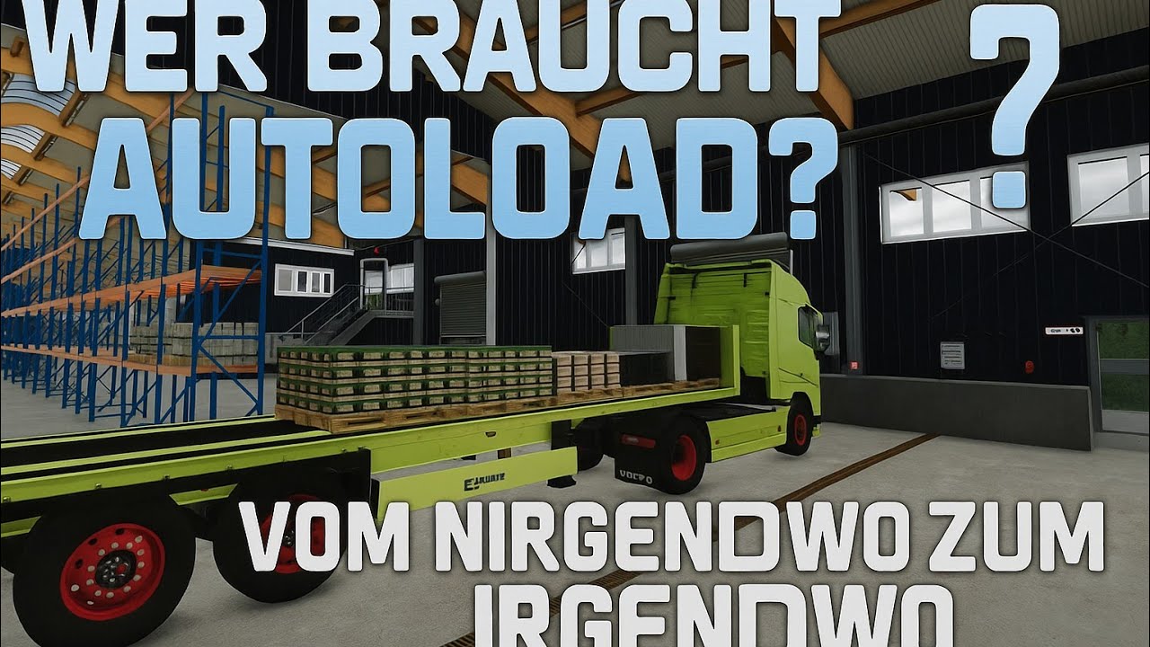LS 25 Wer braucht Autoload? 😁