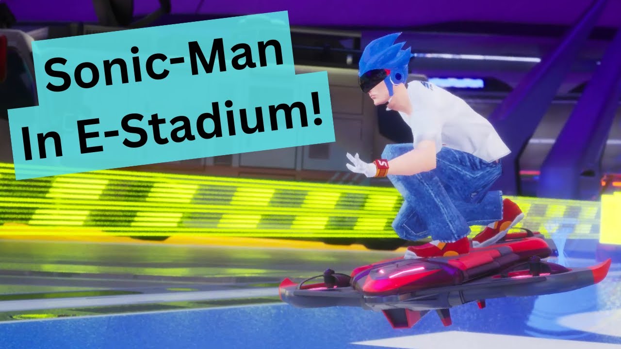 Sonic-Man in E Stadium!