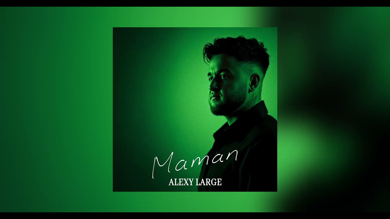 Alexy Large - Maman (Audio)
