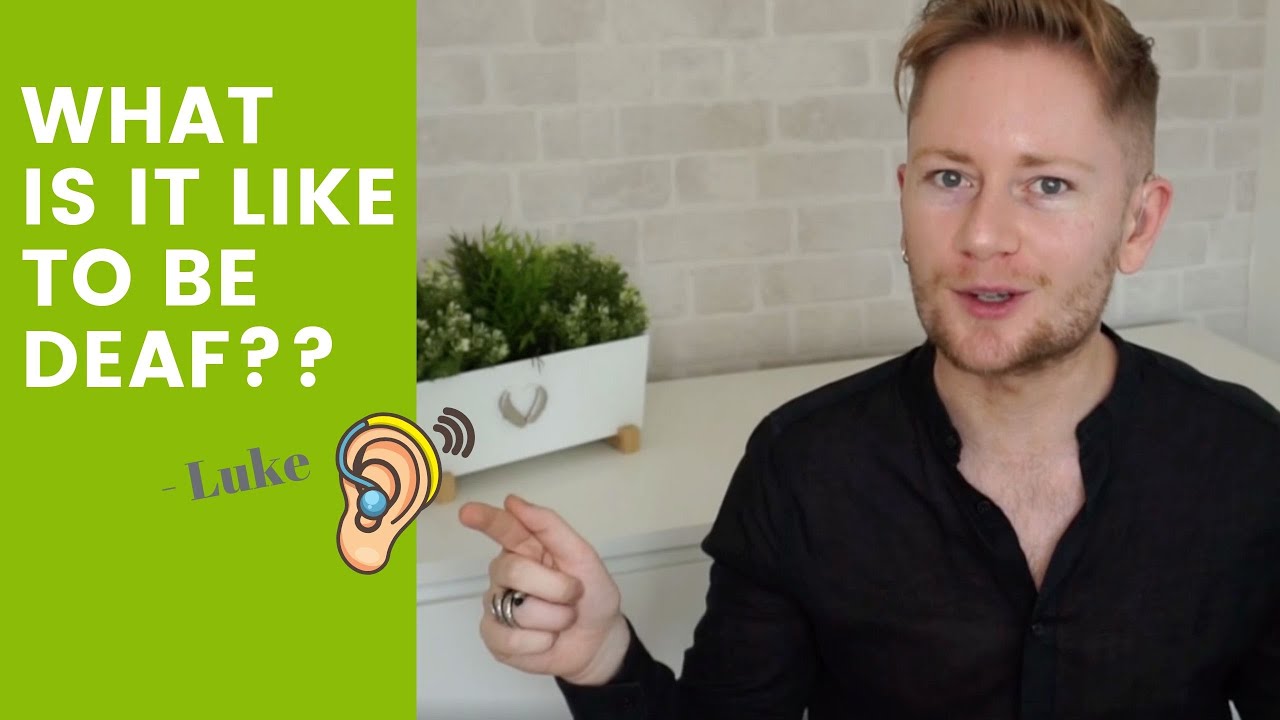 What is it like to be deaf? &brvbar; Mr. Luke Christian