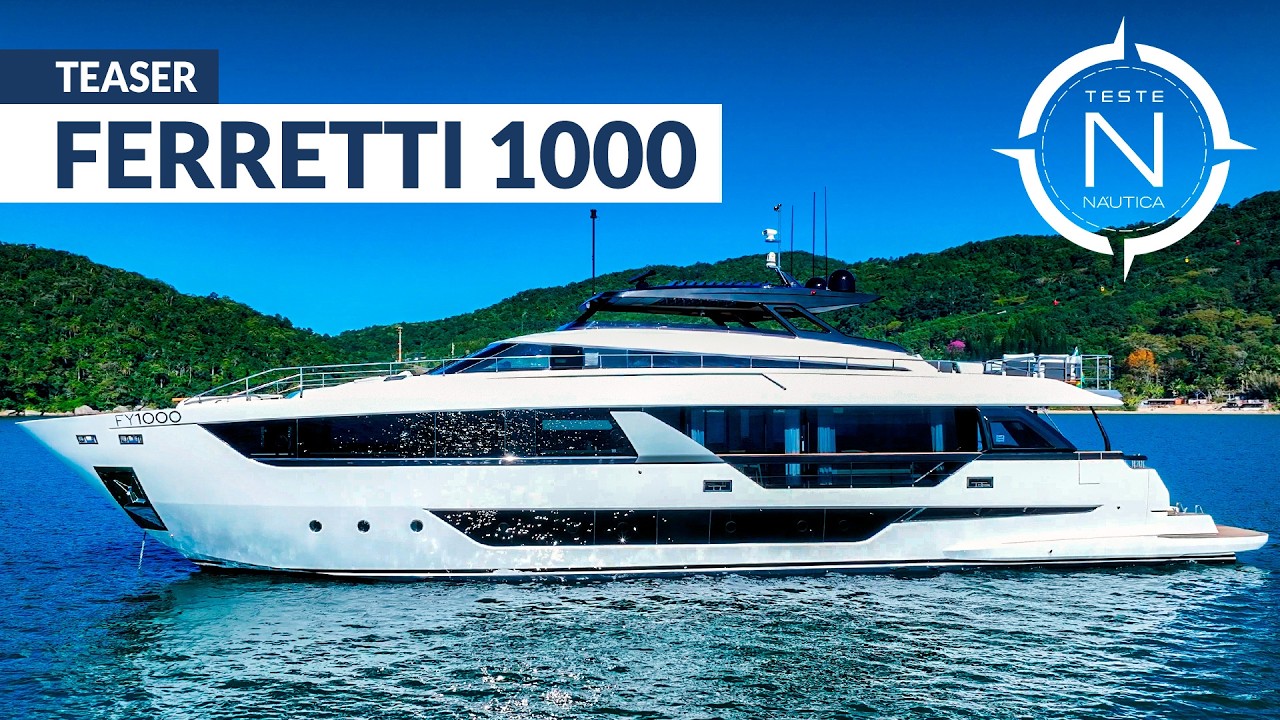 Teaser Ferretti Yachts 1000 | TESTE NÁUTICA