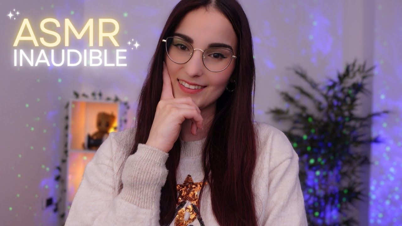ASMR Inaudible para relajar tu mente 💤​