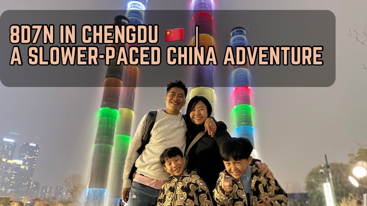 🎥 8D7N in Chengdu 🇨🇳 | A Slower-Paced China Adventure 