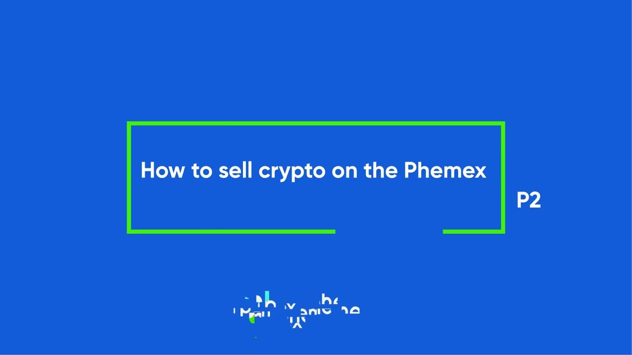 How to buy/sell crypto on the Phemex P2P platform?