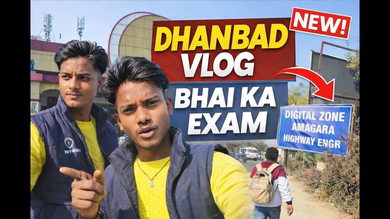 Dhanbad Vlog 🔥 | Bhaiya Ka Exam Day 📚 | Digital Zone Amagara | Full Travel Vlog ✅