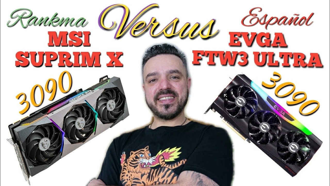 MSI SUPRIM X (3090) Vs EVGA FTW3 ULTRA (3090) en Español!! Pruebas 3DMark Juegos y Benchmarks!! 2021