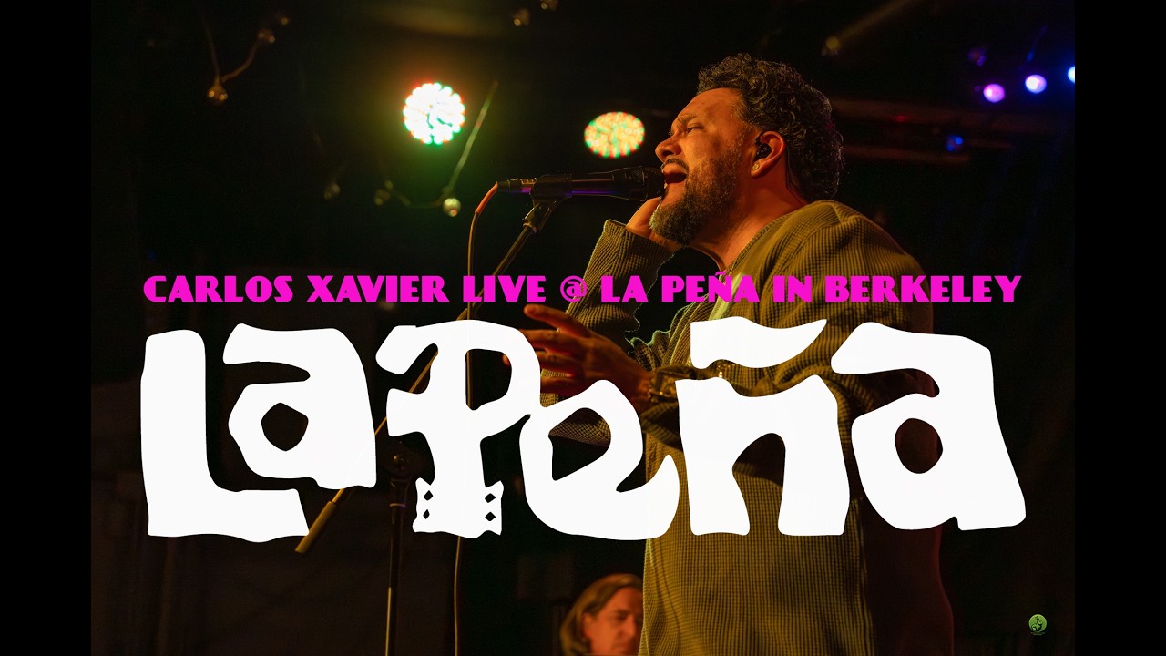 Carlos Xavier - Tan Natural - Live @ La Peña in Berkeley