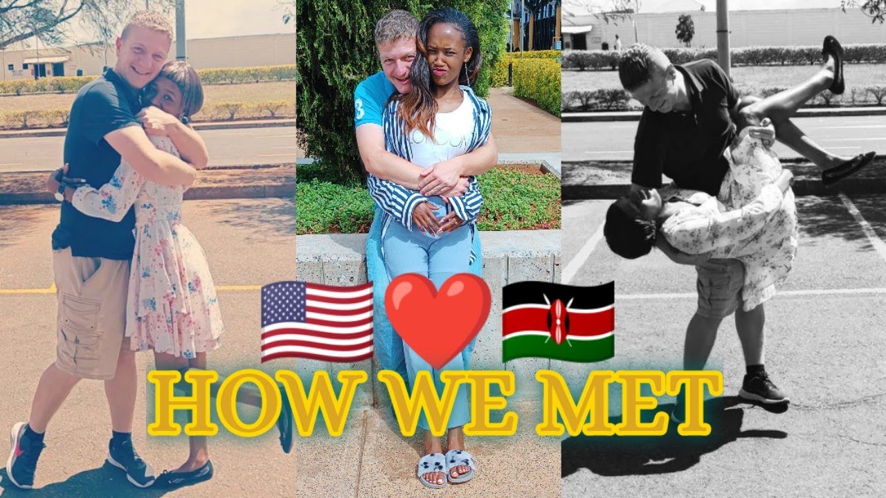 HOW WE MET || INTERRACIAL COUPLE 🇺🇸🇰🇪