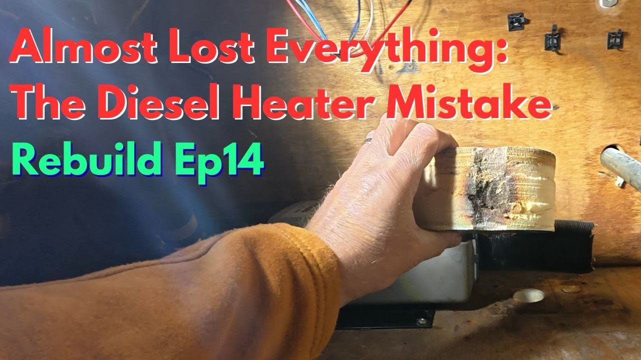 Rebuilding our 1986 Mercedes 1017A: Almost Lost Everything - The Diesel Heater Mistake Ep14