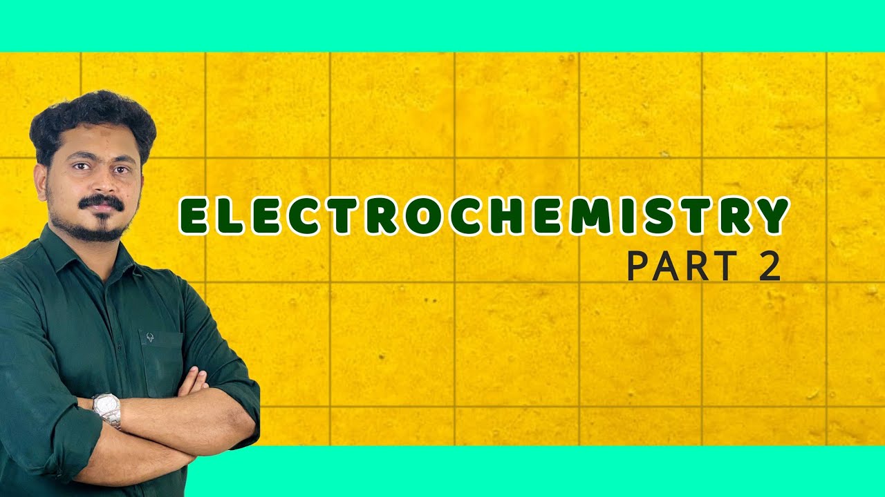 ELECTROCHEMISTRY | PART 2 | MALAYALAM | CM ACADEMY 8281508957