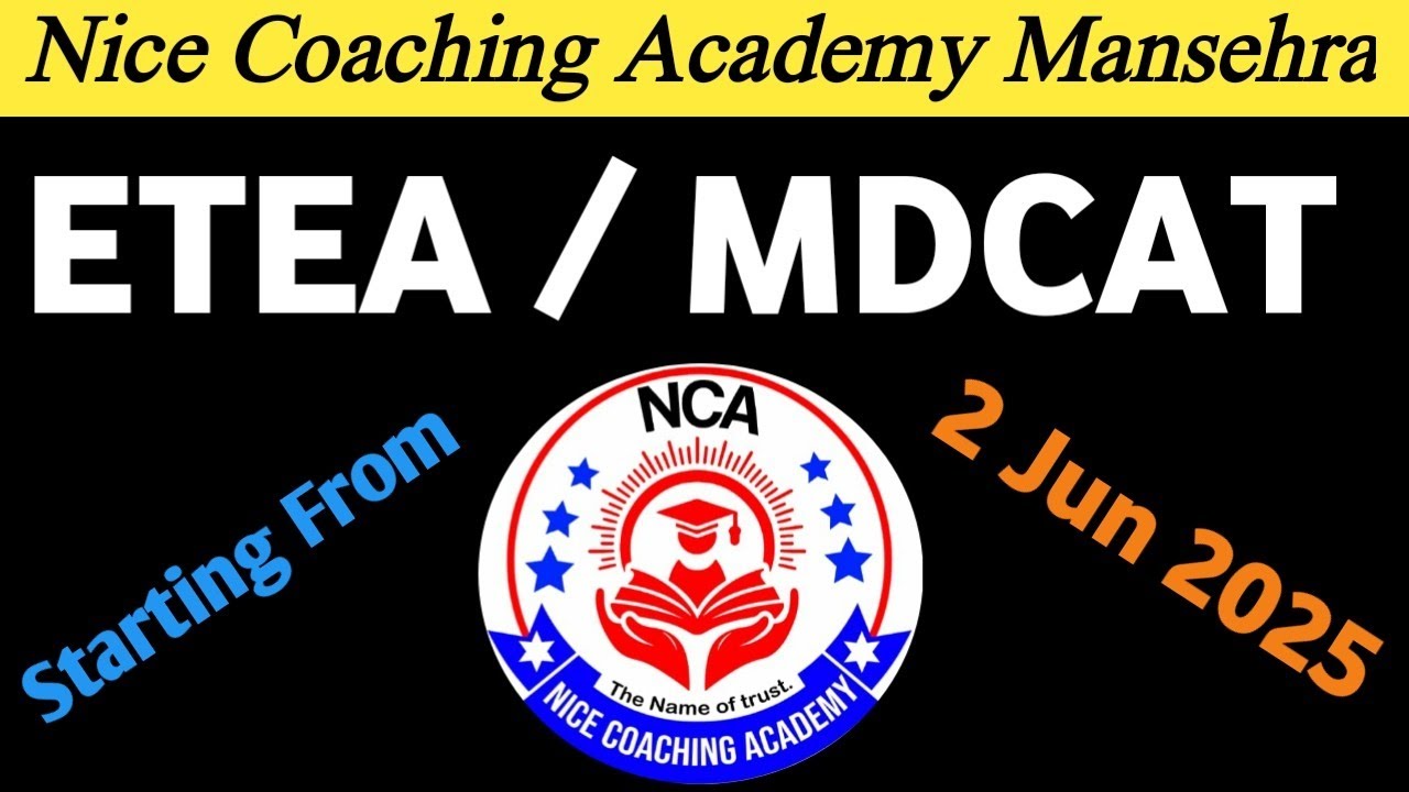 Nice Coaching Academy Mansehra || ETEA / MDCAT 2025