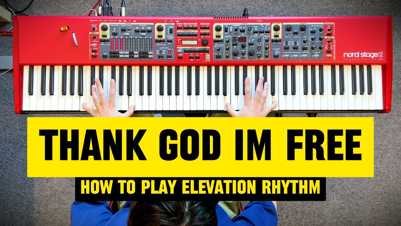 How to Play THANK GOD I'M FREE | Piano Playthrough/Tutorial | Elevation RHYTHM 🎹