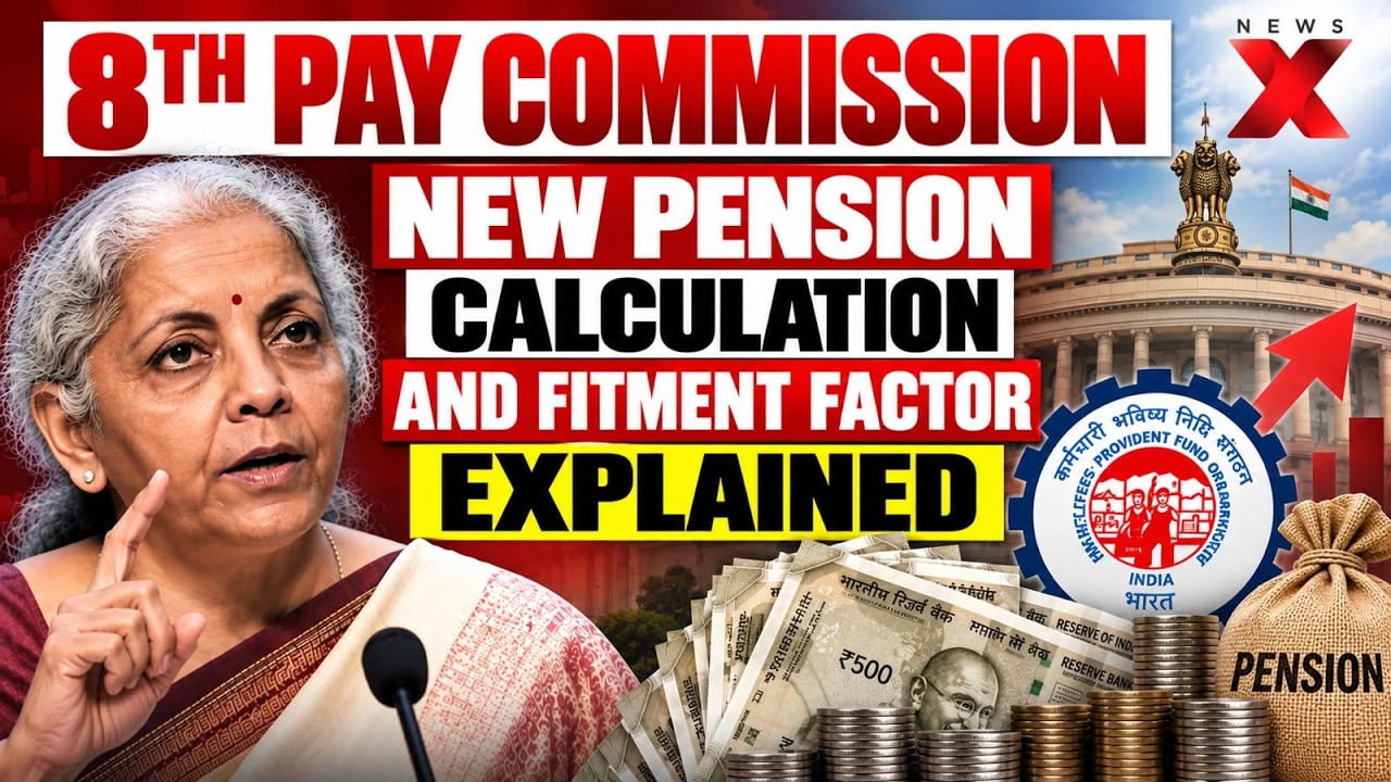 8th Pay Commission: Pension Calculation And Fitment Factor Explained | What Pensioners Must Know!