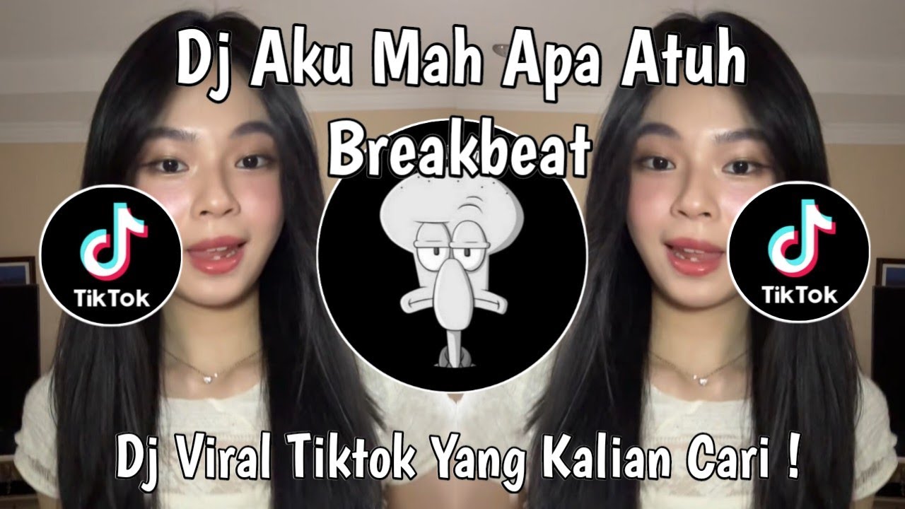 DJ AKU MAH APA ATUH CUMA SELINGKUHAN KAMU BREAKBEAT VIRAL TIKTOK TERBARU 2025 !