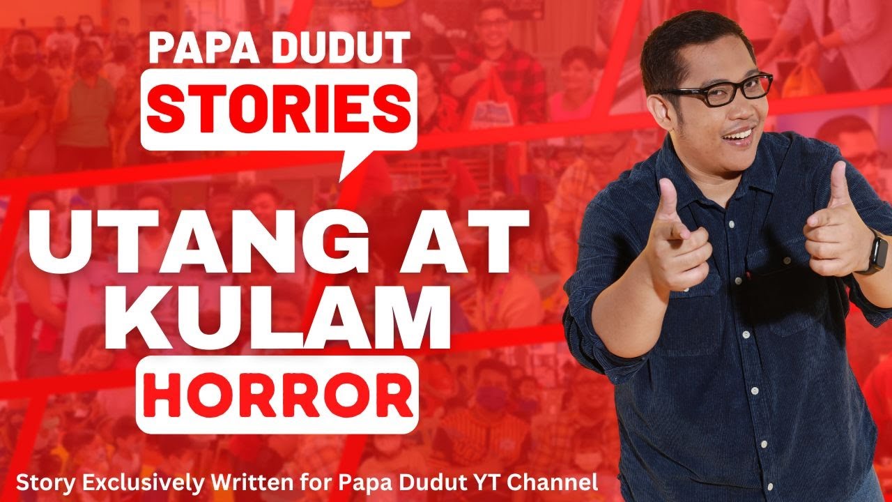 UTANG AT KULAM | RAMIL | PAPA DUDUT STORIES HORROR
