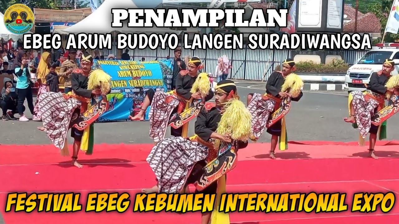 EBEG ARUM BUDOYO LANGEN SURADIWANGSA LOGANDU || FESTIVAL EBEG KEBUMEN INTERNATIONAL EXPO 2023