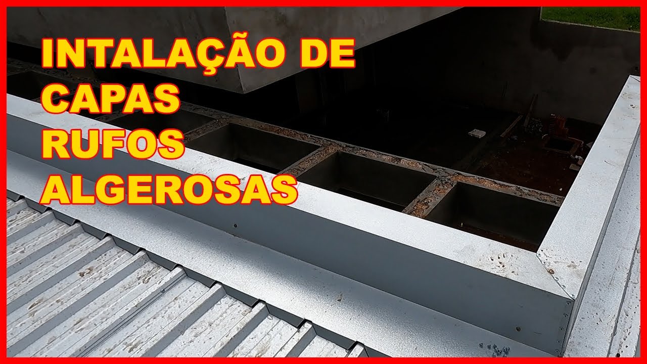 INSTALAÇÃO DE CAPAS RUFOS E ALGEROSAS