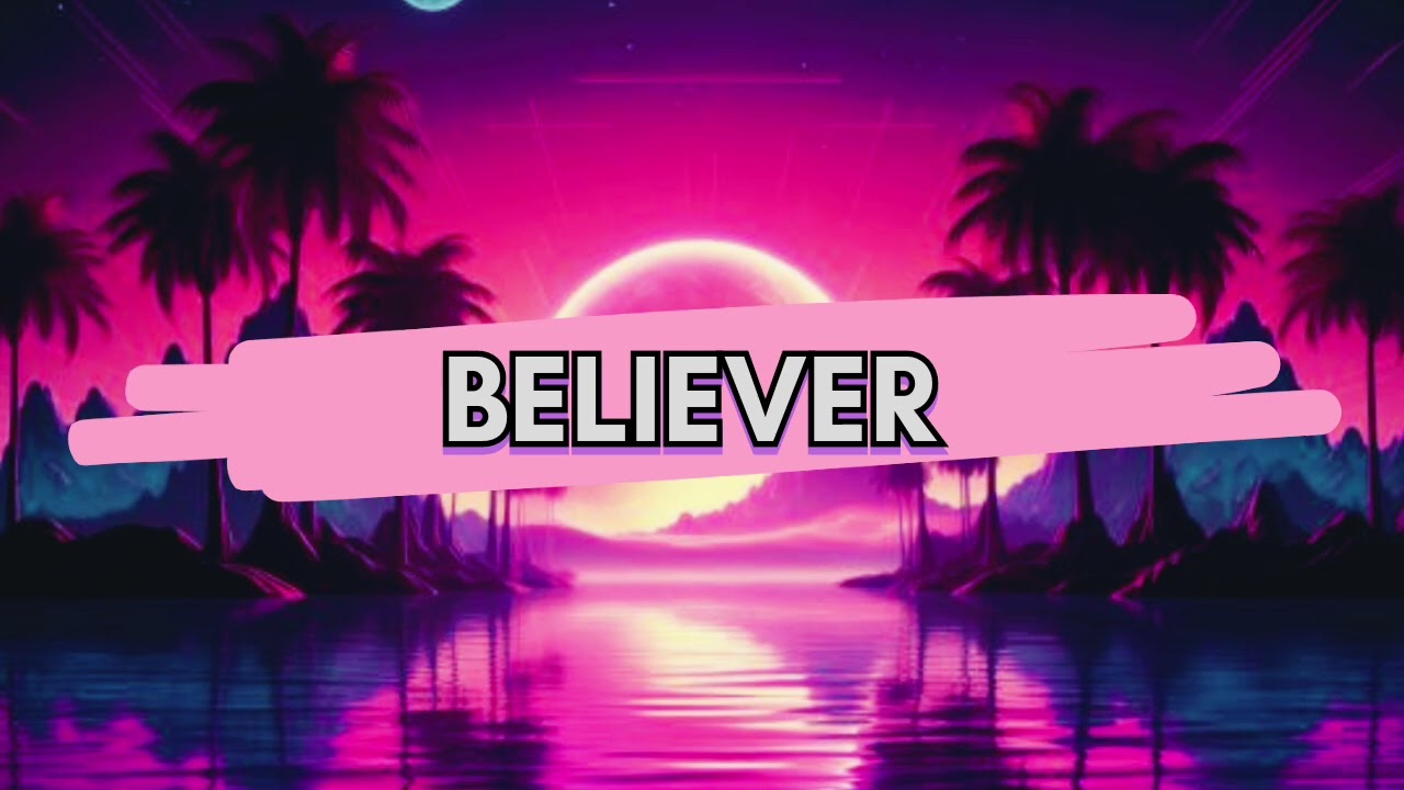  BELIEVER ( super slow ~ and Reveb) ~ Credit to :- Imagine Dragons    