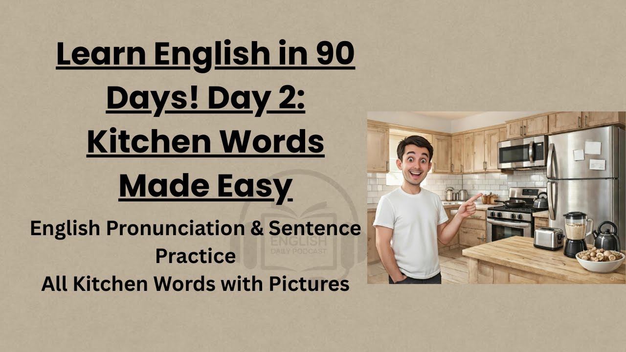 Learn English in 90 Days – Day 2 | Kitchen Vocabulary with Pictures