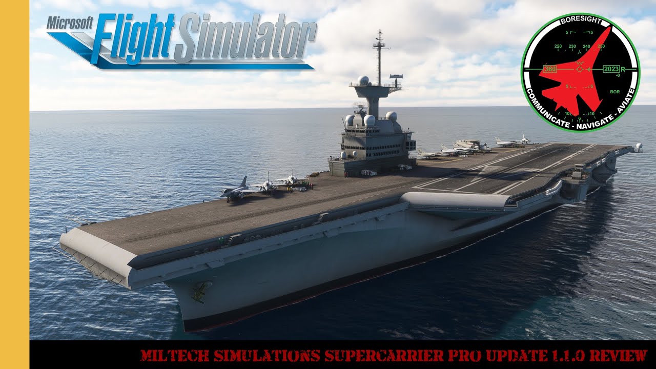 Обзор обновления Miltech Simulations Supercarrier Pro Update 1.1.0 | MSFS | Microsoft Flight Simu...