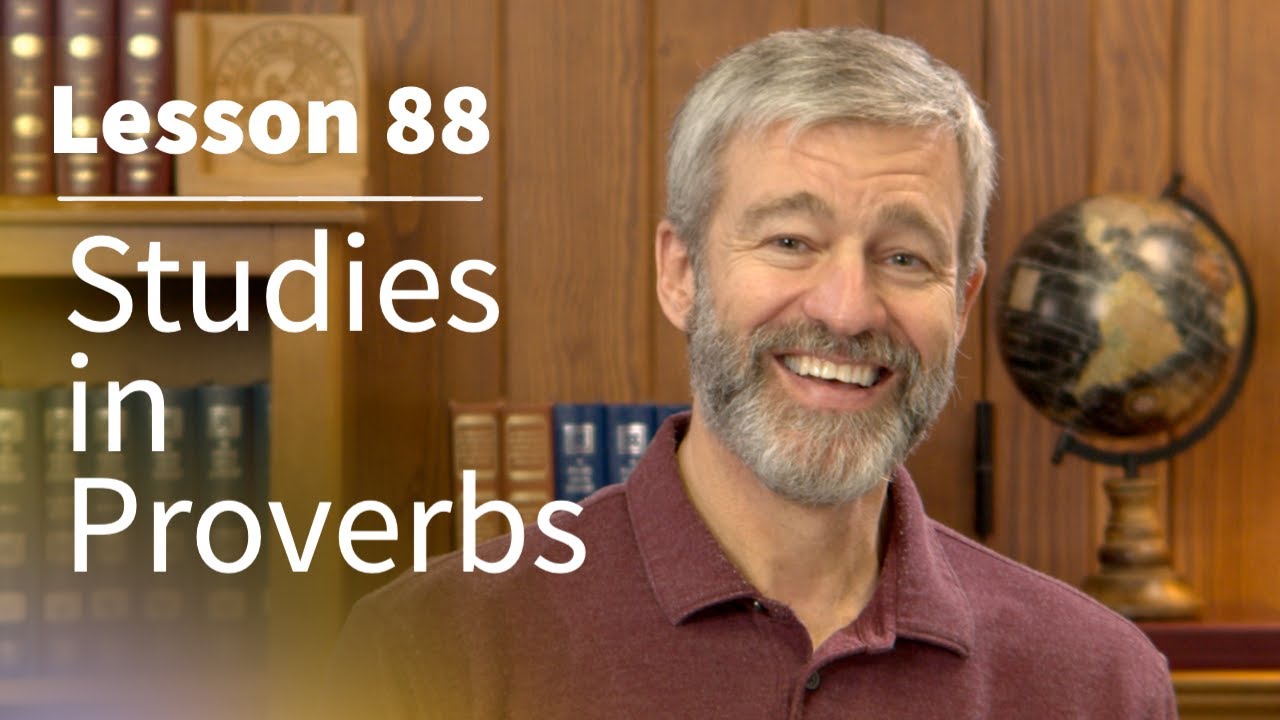 Studies in Proverbs | Chapter 4 | Lesson 20
