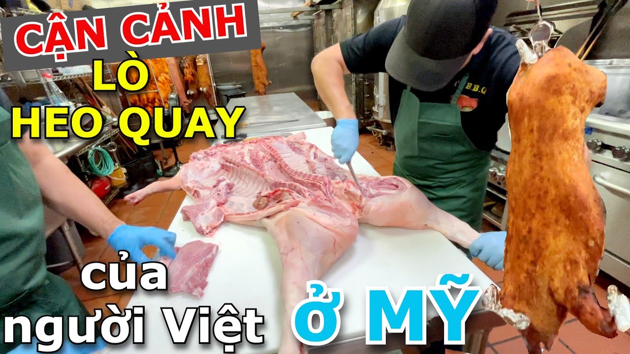 VÀO TẬN BẾP XEM QUY TRÌNH QUAY HEO, VỊT Ở LÒ HEO QUAY NỔI TIẾNG CỦA NGƯỜI VIỆT Ở MỸ - TỶ BBQ ATLANTA