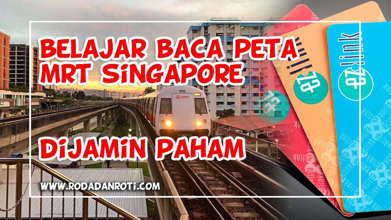 Panduan Cara Baca Peta Dan Naik MRT Singapore Dari Changi