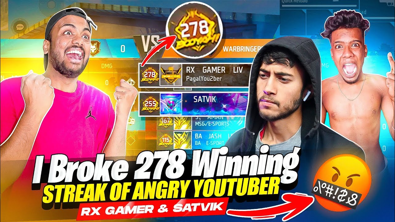 Breaking 278 Winning streak Of Angry Youtuber Rx Gamer & Satvik 😱