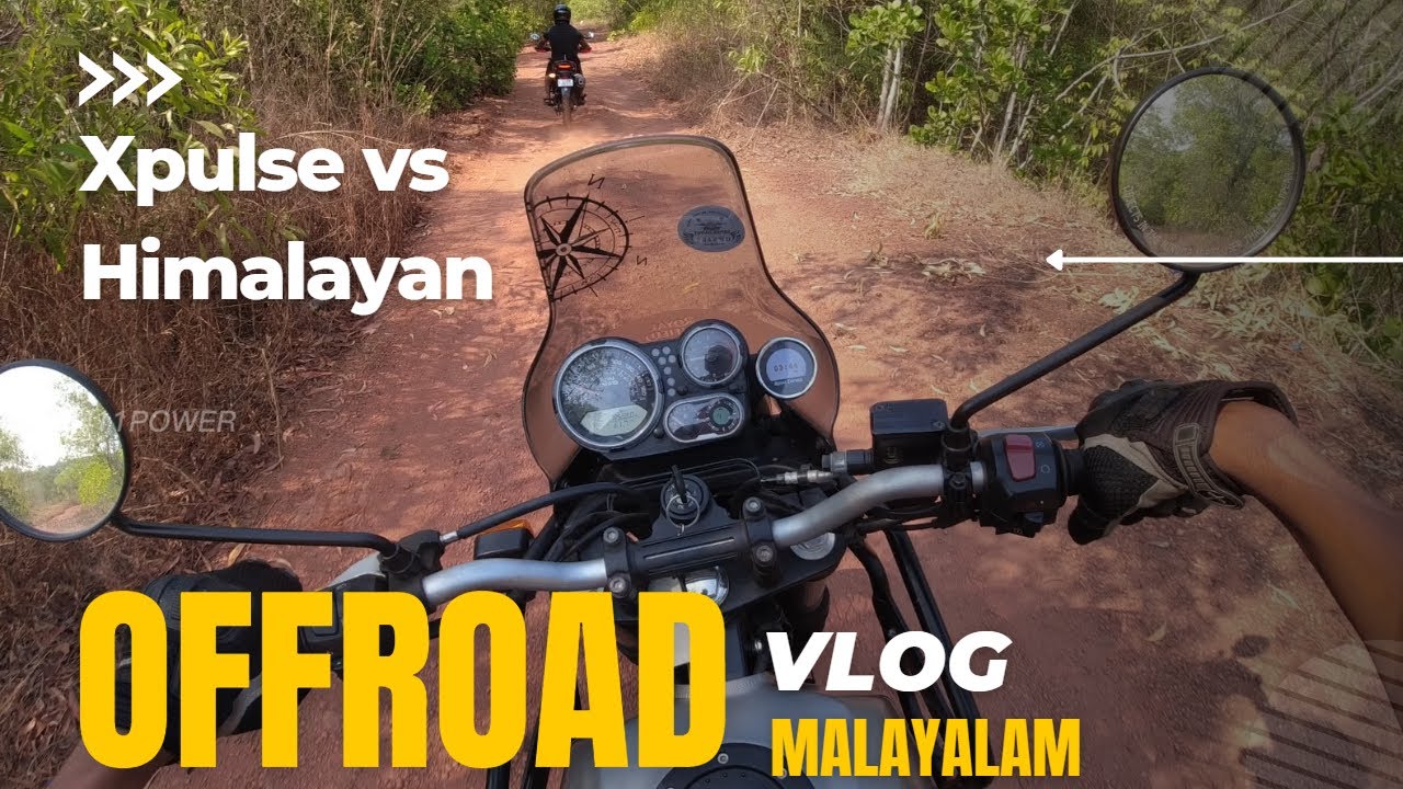 Himalayan vs Xpulse Offroad vlog| malayalam|411power    #malayalam #vlog #trending #offroad #kerala