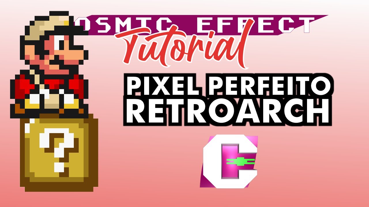 Como Obter Pixel Perfeito No RetroArch | CFX