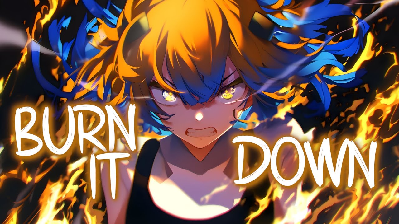 「Nightcore」 BURN IT DOWN - Linkin Park ♡ (Lyrics)
