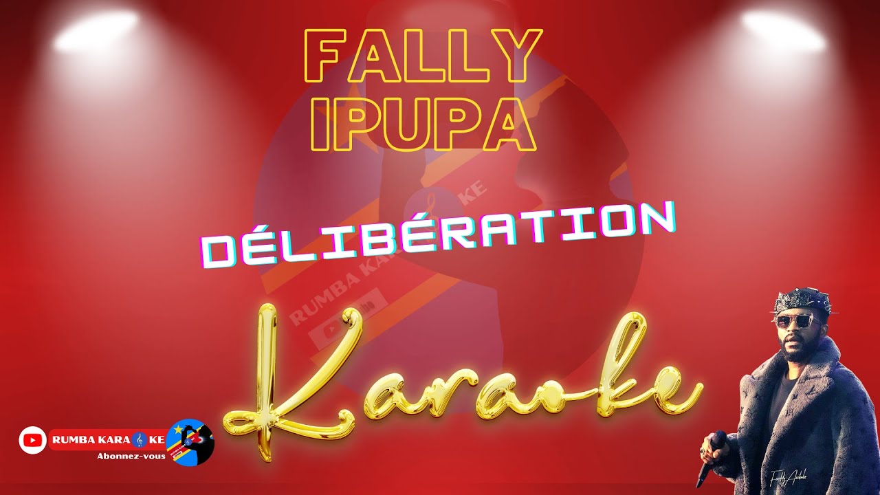 Deliberation  Fally Ipupa Karaoke