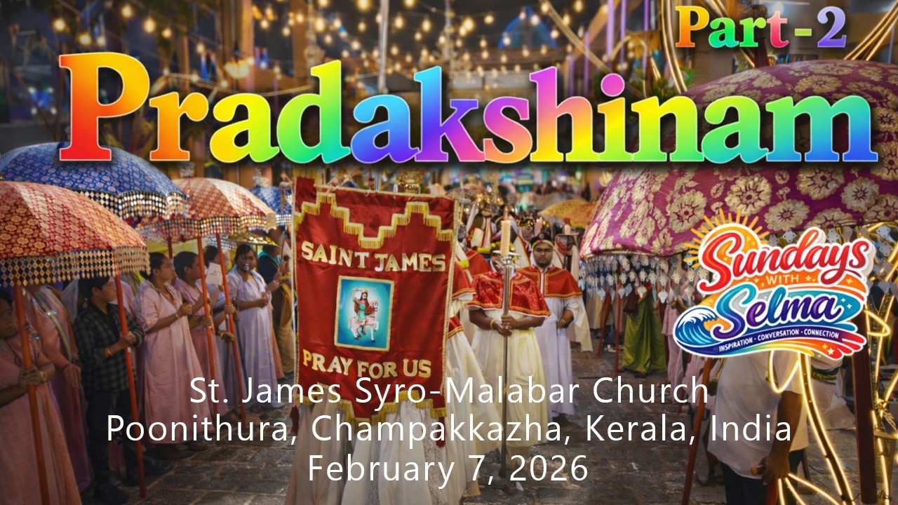 Pradashinam Part -  2   St. James Sro-Malabar Church, Poonithura, Champakkara, Kerala, India