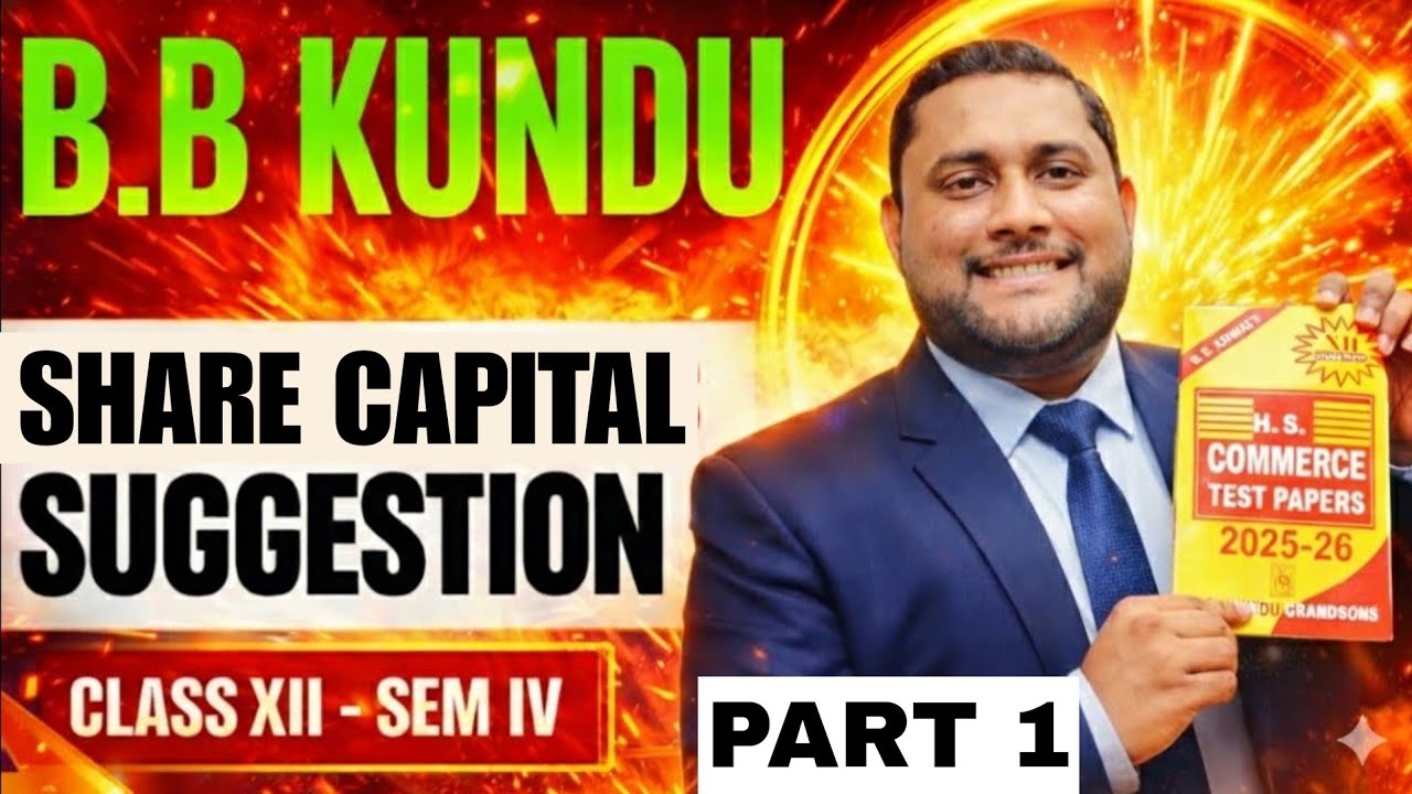 Share Capital Suggestion | WBCHSE Class 12 Semester IV | BB Kundu Accountancy
