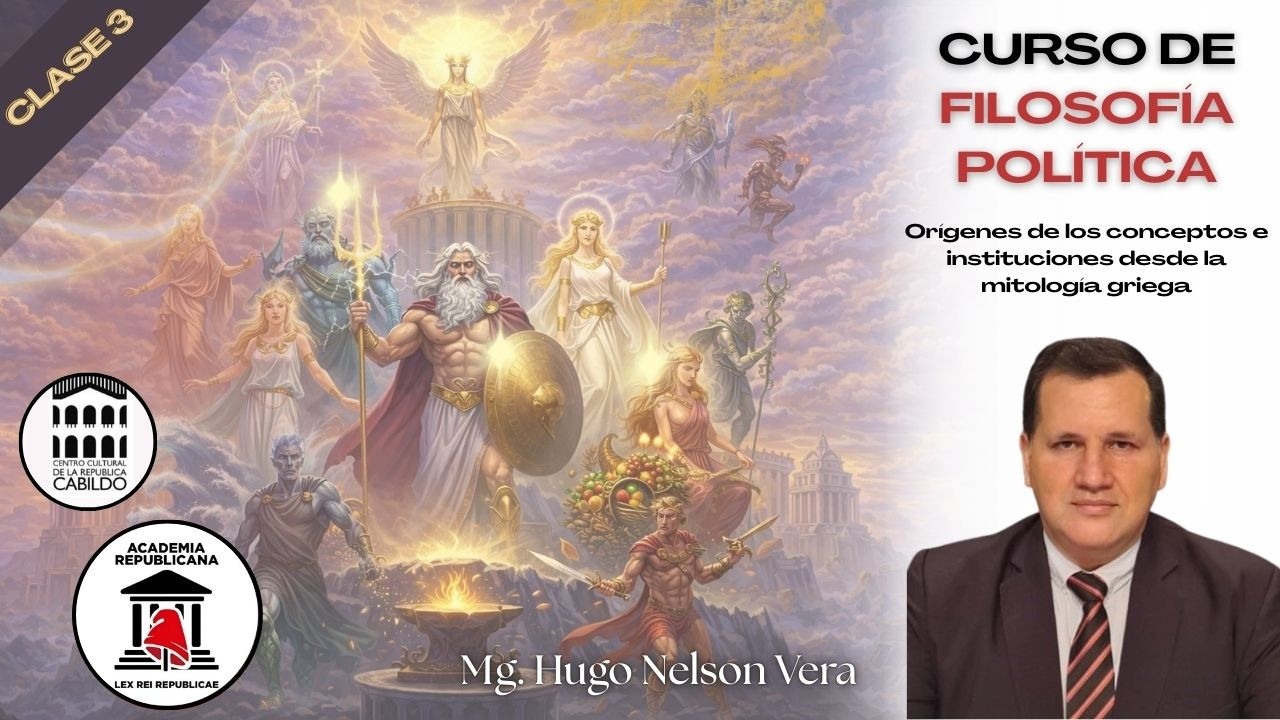 CLASE TRES - CURSO DE VERANO DE FILOSOFÍA POLÍTICA. 2026