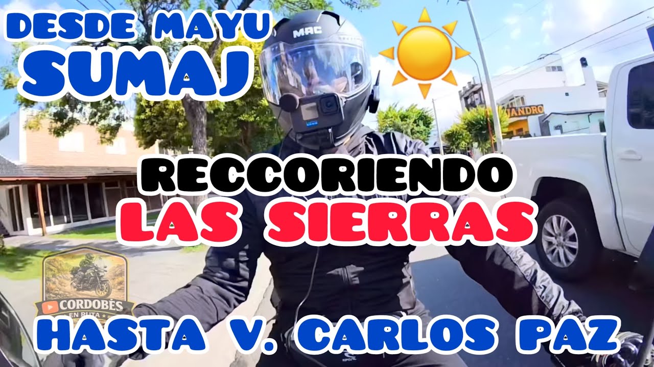 🔥 RODANDO POR LAS SIERRAS: ICHO CRUZ, MAYU SUMAJ, SAN ANTONIO Y CARLOS PAZ 🏍️ RUTA ESPECTACULAR
