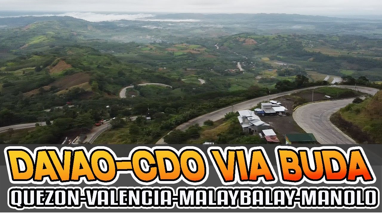DAVAO TO CDO VIA BUDA | DAVAO BUKIDNON