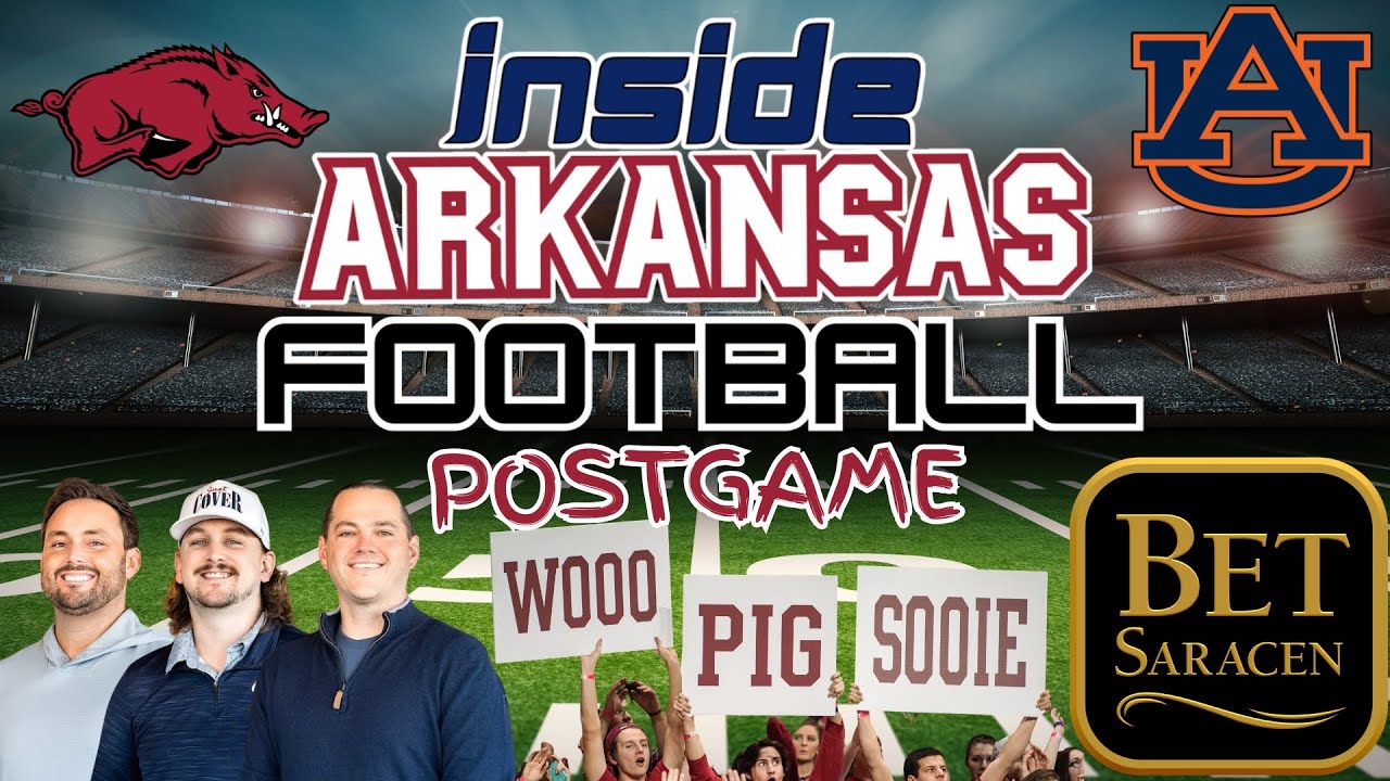 Arkansas vs. Auburn Post Game Show Presented By Bet Saracen | INSIDE ARKANSAS