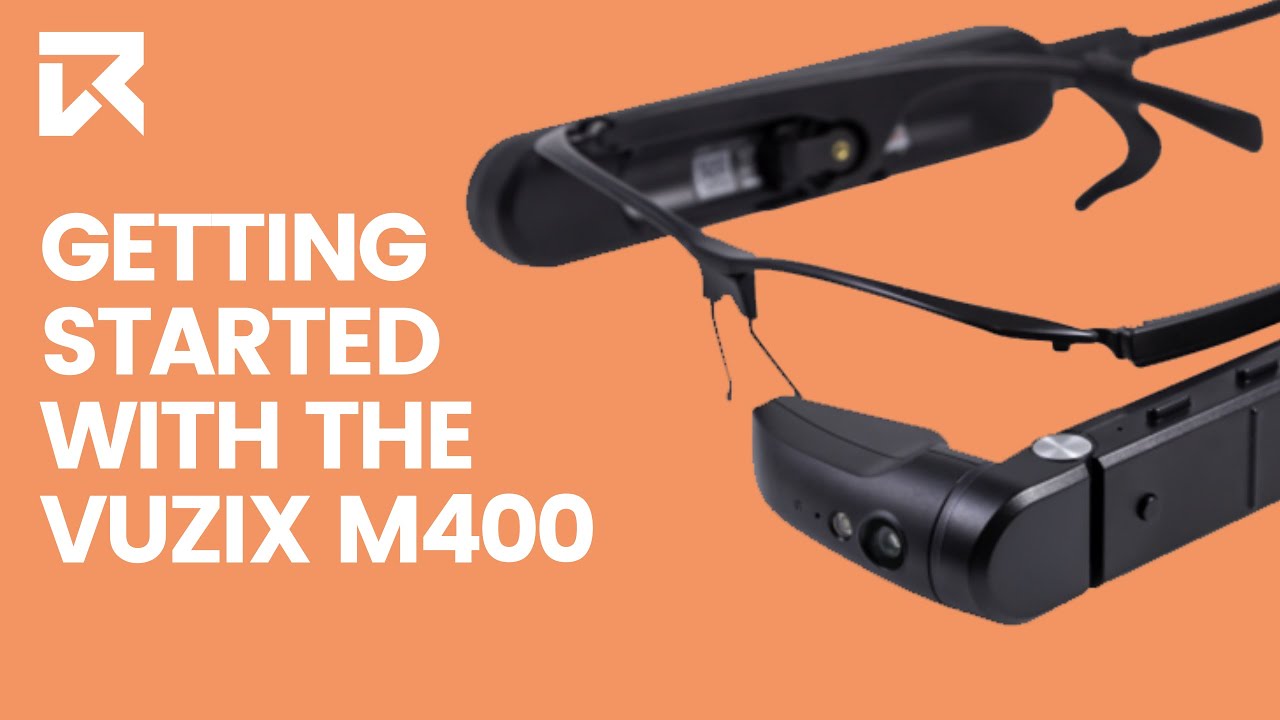 Getting Started With The Vuzix M400 | VR Expert