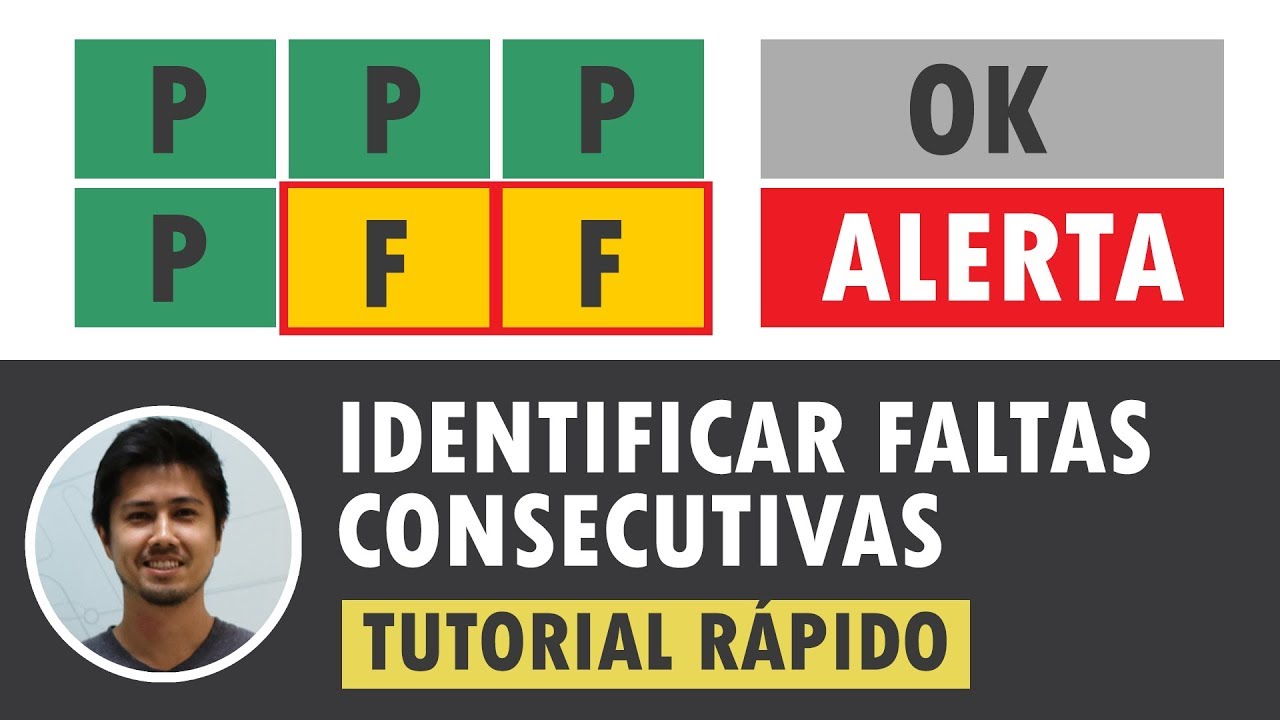EXCEL: Identificar faltas seguidas no Controle de Frequ&ecirc;ncia