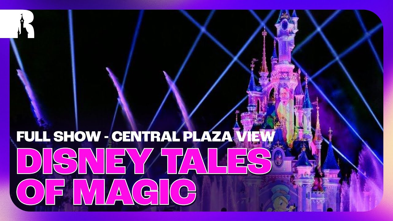 [Central Plaza POV] DISNEY TALES OF MAGIC Preview - Disneyland Paris