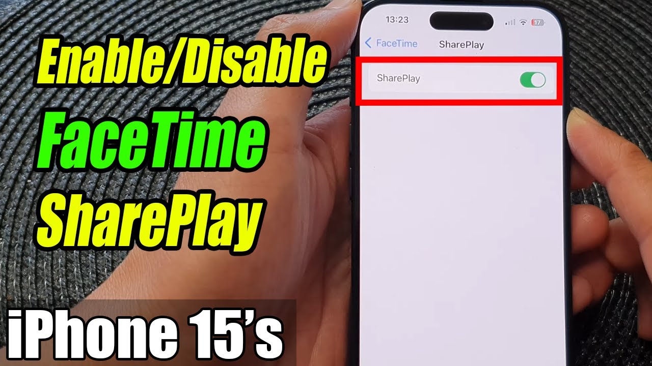 iPhone 15/15 Pro Max: How to Enable/Disable FaceTime SharePlay