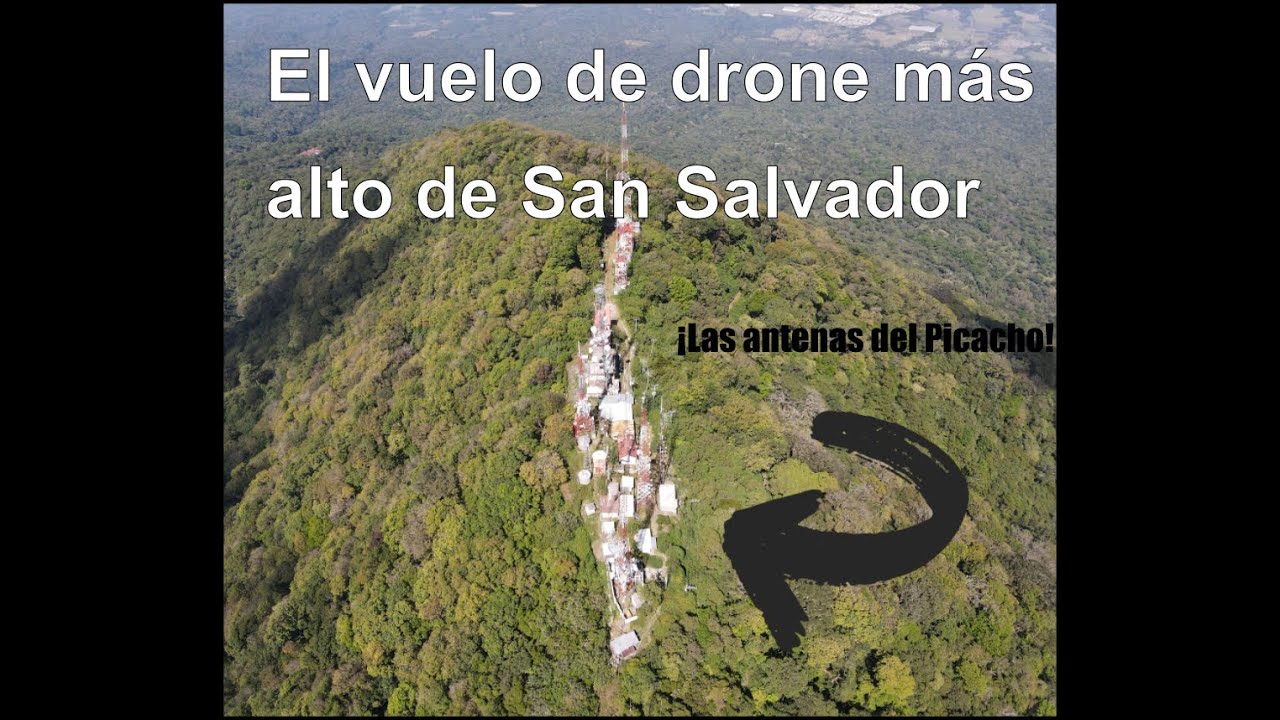 El vuelo de drone más alto de San Salvador